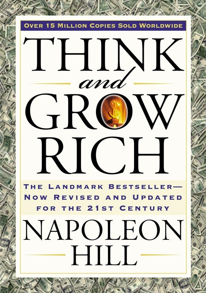 Think and Grow Rich — Napoleon Hill