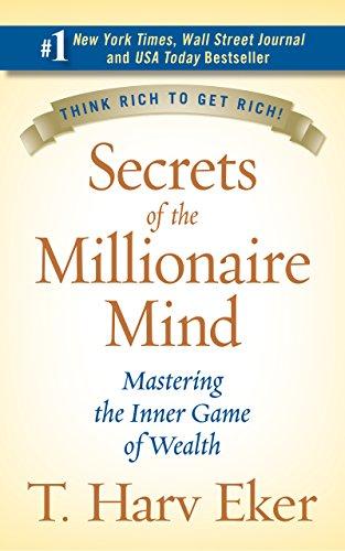 Secrets of the Millionaire Mind — T. Harv Eker