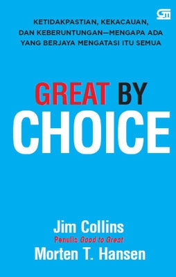 Great by Choice — Jim Collins & Morten T. Hansen